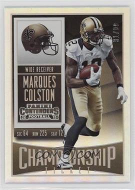 2015 Panini Contenders - [Base] - Championship Ticket #86 - Marques Colston /99