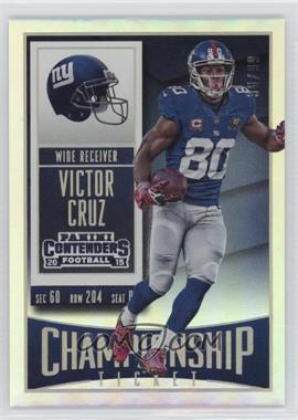 2015 Panini Contenders - [Base] - Championship Ticket #93 - Victor Cruz /99