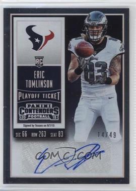 2015 Panini Contenders - [Base] - Playoff Ticket #170.2 - Rookie Ticket - Eric Tomlinson (Team Logo) /49