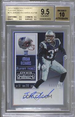 2015 Panini Contenders - [Base] - Playoff Ticket #275 - Rookie Ticket - Jordan Richards /199 [BGS 9.5 GEM MINT]