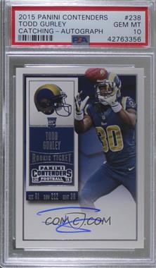 2015 Panini Contenders - [Base] #238.1 - Rookie Ticket RPS - Todd Gurley (Base) [PSA 10 GEM MT]