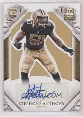 2015 Panini Crown Royale - [Base] - Gold #149 - Rookie Signature - Stephone Anthony /30