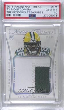 2015 Panini National Treasures - Tremendous Treasures #TTR-TM - Ty Montgomery /99 [PSA 10 GEM MT]