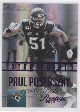 2015 Panini Prestige - [Base] - Extra Points Purple #122 - Paul Posluszny /100