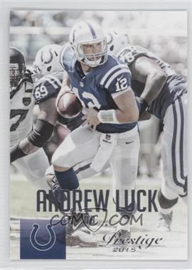 2015 Panini Prestige - [Base] #111 - Andrew Luck