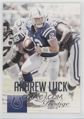 2015 Panini Prestige - [Base] #111 - Andrew Luck