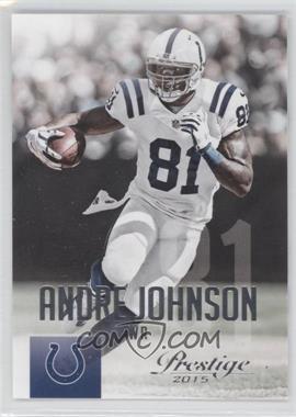 2015 Panini Prestige - [Base] #116 - Andre Johnson