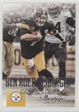 2015 Panini Prestige - [Base] #75 - Ben Roethlisberger