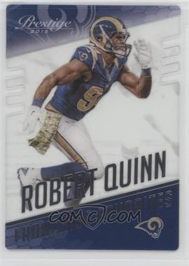 2015 Panini Prestige - Franchise Favorites #12 - Robert Quinn