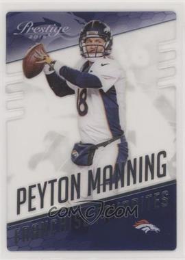 2015 Panini Prestige - Franchise Favorites #20 - Peyton Manning