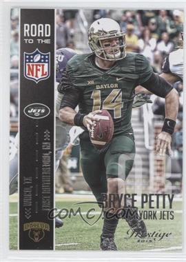 2015 Panini Prestige - Road to the NFL #19 - Bryce Petty