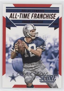 2015 Score - All-Time Franchise - Red #8 - Roger Staubach