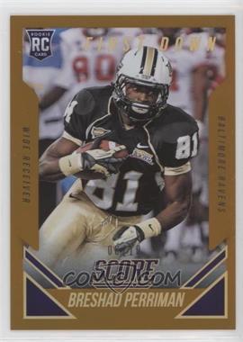 2015 Score - [Base] - First Down #407 - Rookie - Breshad Perriman /10