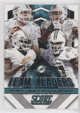 2015 Score - Team Leaders #3 - Ryan Tannehill, Lamar Miller, Mike Wallace, Cameron Wake