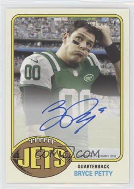 2015 Topps - 1976 Topps Rookie Autographs #76A-BP - Bryce Petty /250