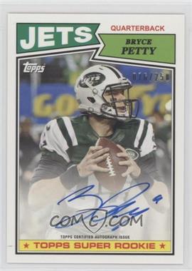 2015 Topps - 1987 Topps Super Rookie Autographs #87A-BP - Bryce Petty /250