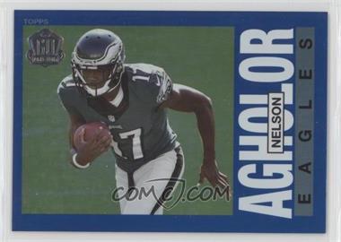 2015 Topps - 60th Anniversary - Wal-Mart Blue Foil #T60-NA - Nelson Agholor