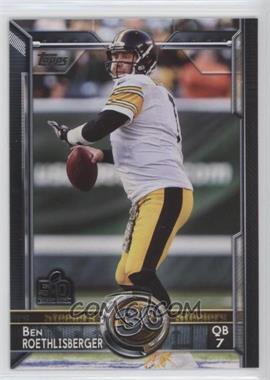 2015 Topps - [Base] - Topps.com Online Exclusive NFL 50th Super Bowl #353 - Topp 60 - Ben Roethlisberger