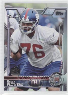 2015 Topps - [Base] - Topps.com Online Exclusive NFL 50th Super Bowl #396 - Rookie - Ereck Flowers