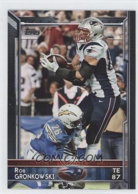 2015 Topps - [Base] #175.1 - Rob Gronkowski (Receiving)