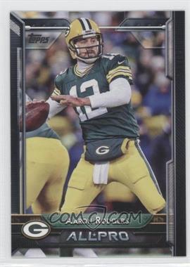 2015 Topps - [Base] #252 - All-Pro - Aaron Rodgers