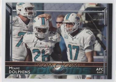 2015 Topps - [Base] #257 - Miami Dolphins