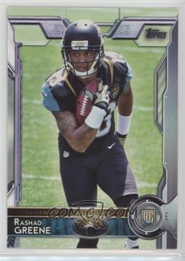 2015 Topps - [Base] #495.1 - Rookie - Rashad Greene (Holding Football)