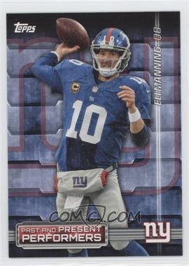 2015 Topps - Past & Present Performers #PPP-MSI - Eli Manning, Phil Simms