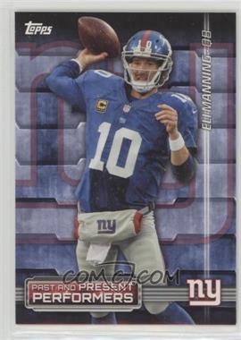 2015 Topps - Past & Present Performers #PPP-MSI - Eli Manning, Phil Simms