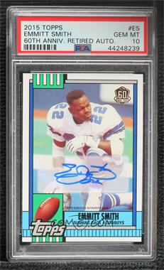 2015 Topps 60th Anniversary Retired Autograph - Topps Online Exclusive [Base] #T60RA-ES - Emmitt Smith [PSA 10 GEM MT]