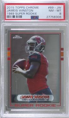 2015 Topps Chrome - 1989 Super Rookies #89-JW - Jameis Winston [PSA 8 NM‑MT]