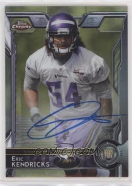 2015 Topps Chrome - [Base] - Autographs #181 - Rookies - Eric Kendricks