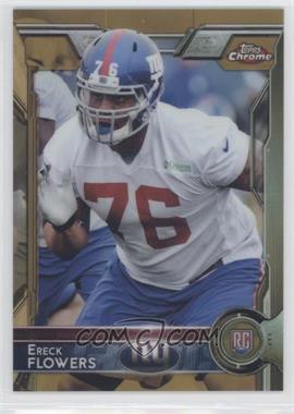 2015 Topps Chrome - [Base] - Gold Refractor #136 - Rookies - Ereck Flowers /50