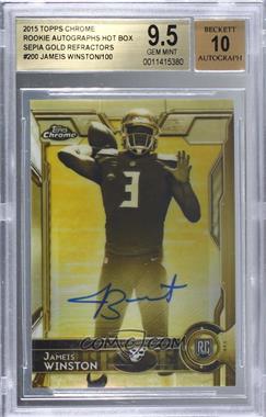 2015 Topps Chrome - [Base] - Gold Sepia Refractor Autographs #200 - Rookies - Jameis Winston /100 [BGS 9.5 GEM MINT]