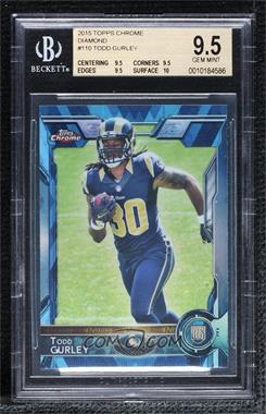 2015 Topps Chrome - [Base] - Hot Box Blue Diamond Refractor #110 - Rookies - Todd Gurley [BGS 9.5 GEM MINT]