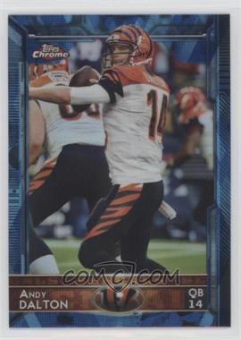 2015 Topps Chrome - [Base] - Hot Box Blue Diamond Refractor #93 - Andy Dalton