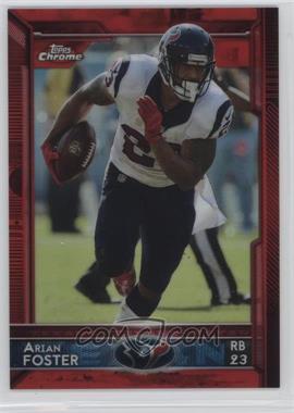 2015 Topps Chrome - [Base] - Red Refractor #38 - Arian Foster /25