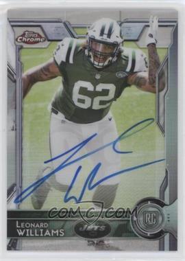 2015 Topps Chrome - [Base] - Refractor Autographs #130 - Rookies - Leonard Williams /150