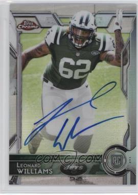 2015 Topps Chrome - [Base] - Refractor Autographs #130 - Rookies - Leonard Williams /150