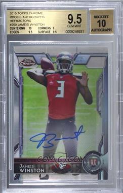 2015 Topps Chrome - [Base] - Refractor Autographs #200 - Rookies - Jameis Winston /150 [BGS 9.5 GEM MINT]