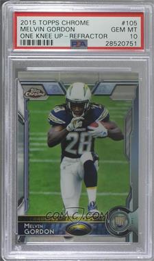 2015 Topps Chrome - [Base] - Refractor #105 - Rookies - Melvin Gordon [PSA 10 GEM MT]