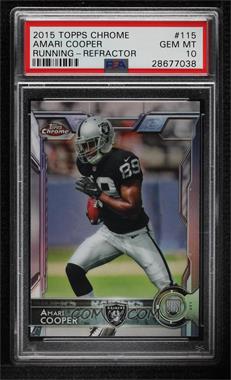 2015 Topps Chrome - [Base] - Refractor #115 - Rookies - Amari Cooper [PSA 10 GEM MT]