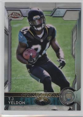 2015 Topps Chrome - [Base] - Refractor #138 - Rookies - T.J. Yeldon