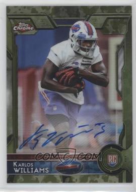 2015 Topps Chrome - [Base] - STS Camo Refractor Autographs #141 - Rookies - Karlos Williams /99