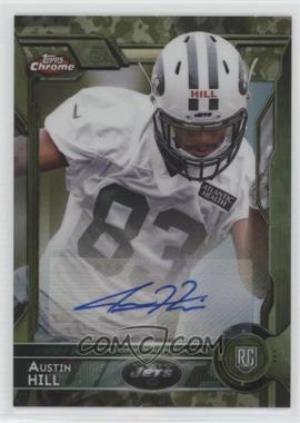 2015 Topps Chrome - [Base] - STS Camo Refractor Autographs #155 - Rookies - Austin Hill /99