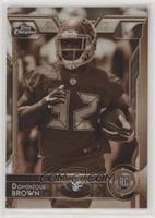 Rookies - Dominique Brown #/99