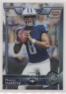 2015 Topps Chrome - [Base] #150.1 - Rookies - Marcus Mariota (Both Hands on Football)