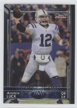 2015 Topps Chrome - [Base] #6.1 - Andrew Luck