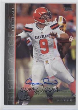 2015 Topps Field Access - [Base] - Autographs #3 - Connor Shaw