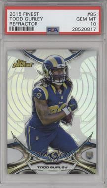 2015 Topps Finest - [Base] - Refractor #85 - Todd Gurley [PSA 10 GEM MT]